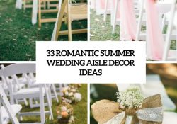 Aisle Decorations For Wedding 33 Romantic Summer Wedding Aisle Dcor Ideas Weddingomania